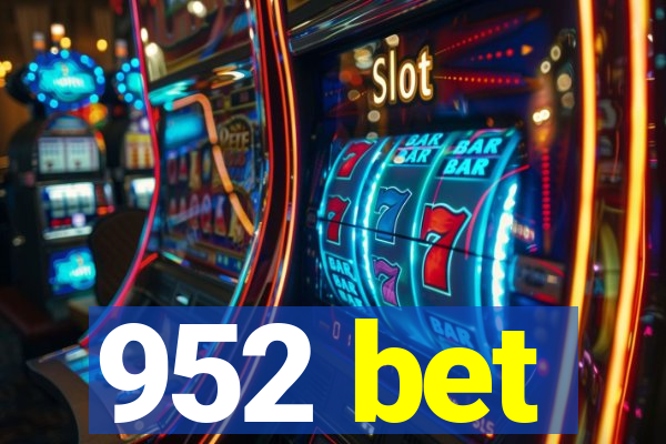 952 bet